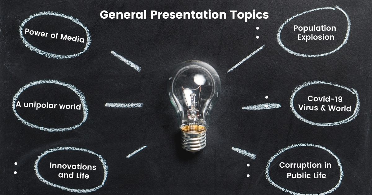 Latest General Topics For Presentation - Powerpoint, Seminar and Essay